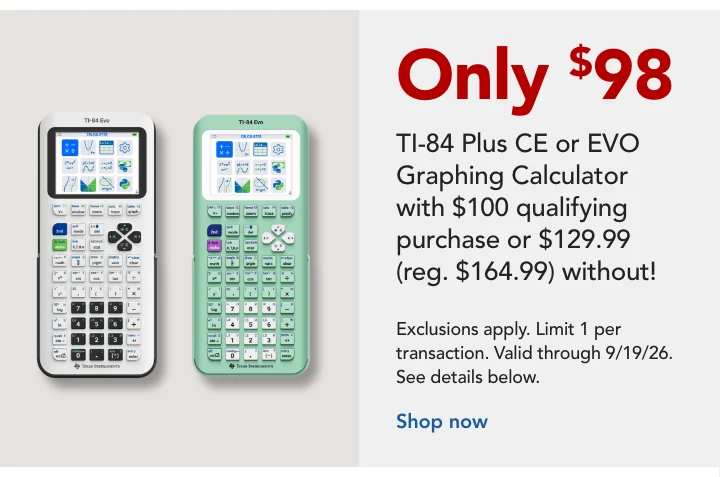 SPEND $100 AND GET A TEXAS INSTRUMENTS