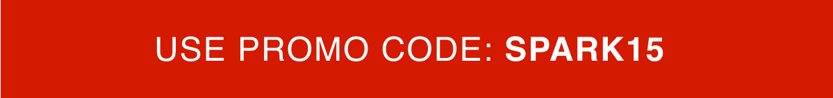 Use promo code: SPARK15