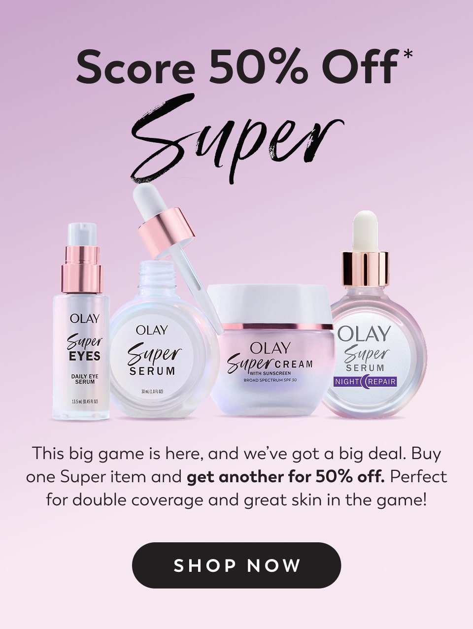 Super Collection BOGO 50%