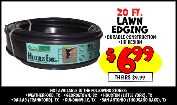 20' Lawn Edging: Our Price: $6.99, theirs: $9.99