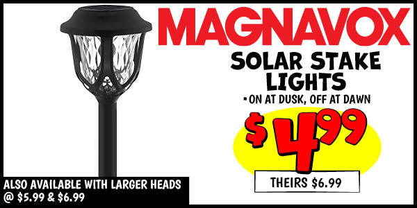 Magnavox Solar Stake Lights: Our Price: $4.99, theirs: $6.99
