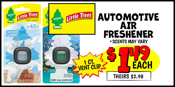 Automotive Air Freshener: Our Price: $1.49, theirs: $2.98
