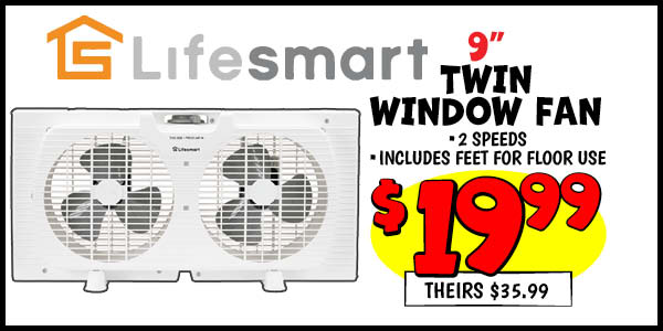 9 in. Twin Window Fan: Our Price: $19.99, theirs: $35.99