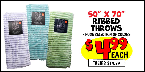 Ribbed Throws: Our Price: $4.99, theirs: $14.99