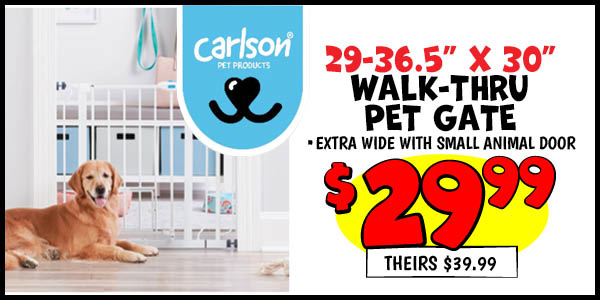 Walk-Thru Pet Gate: Our Price: $29.99, theirs: $39.99