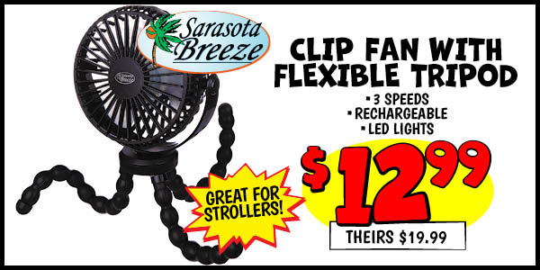 Clip Fan with Flexible Tripod: Our Price: $12.99, theirs: $19.99