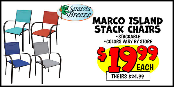 MARCO ISLAND STACK CHAIR: Our Price: $19.99, theirs: $24.99