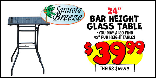 24 in. Pub Height Glass Table: Our Price: $39.99, theirs: $69.99