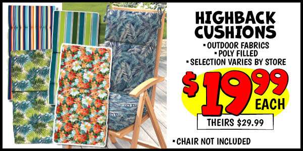 Highback Chair Cushions: Our Price: $19.99, theirs: $29.99