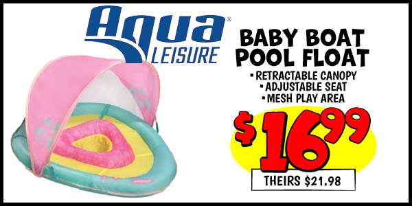 Baby Boat Pool Float: Our Price: $16.99, theirs: $21.98