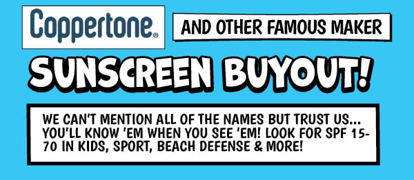 Sunscreen Buyout!