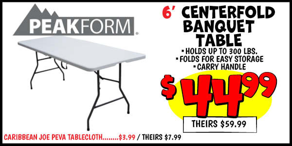 6' CENTERFOLD BANQUET TABLE: Our Price: $44.99, theirs: $59.99