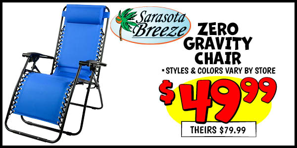 Zero Gravity Chair: Our Price: $49.99, theirs: $79.99