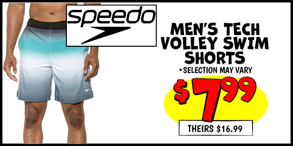Volley Swim Shorts: Our Price: $7.99, theirs: $16.99