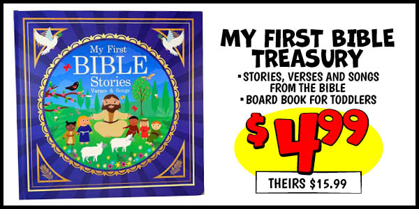 MY FIRST BIBLE TREASURY: Our Price: $4.99, theirs: $15.99