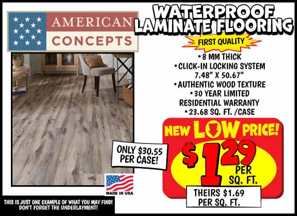 American Concepts Water Resist Laminate: Price,Per,Sq.,Ft.,Our Price: $1.49, theirs: $1.69