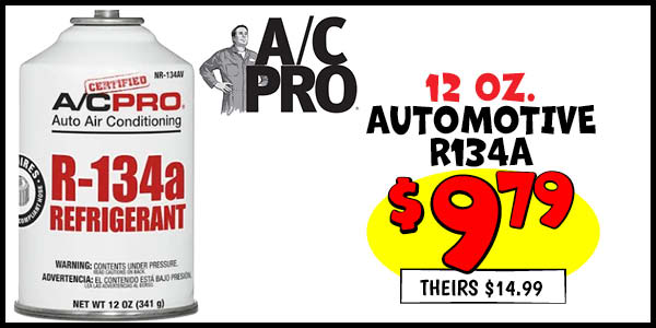 Automotive R134A: Our Price: $9.79, theirs: $14.99