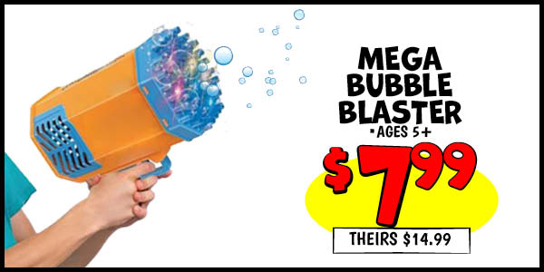 Mega Bubble Blaster: Our Price: $7.99, theirs: $14.99
