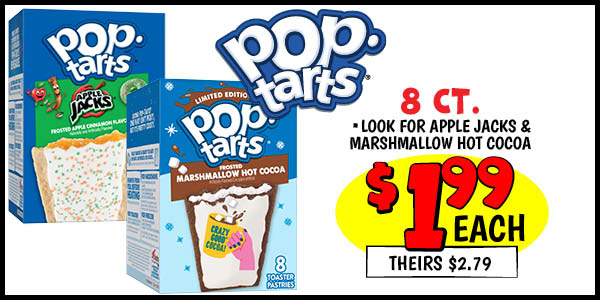 8 ct. Pop Tarts: Our Price: $1.99, theirs: $2.79