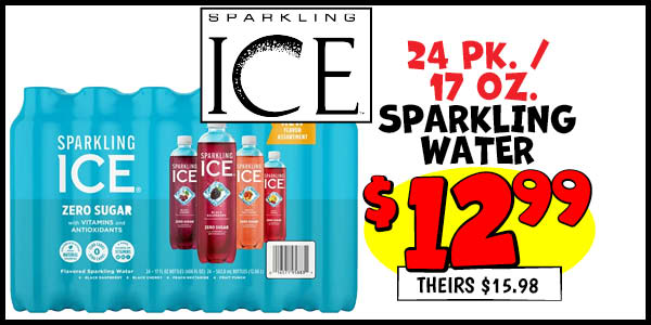 24 pk. - 17 oz. Sparkling Ice Variety Pack: Our Price: $12.99, theirs: $15.98