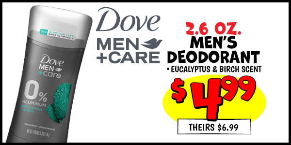 2.6 Oz. Men's Deodorant: Our Price: $4.99, theirs: $6.99