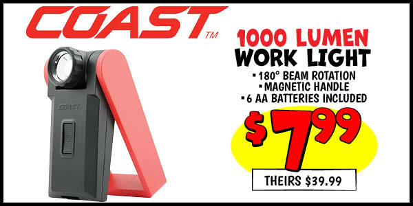 Coast 1000 Lumen Work Light: Our Price: $7.99, theirs: $39.99