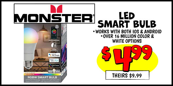 Monster LED Smart Bulb: Our Price: $4.99, theirs: $9.99