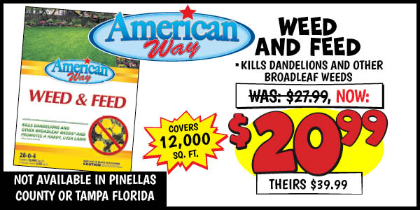 American Way 5K Weed and Feed: Was: $12.99, now: $9.74, theirs: $17.97