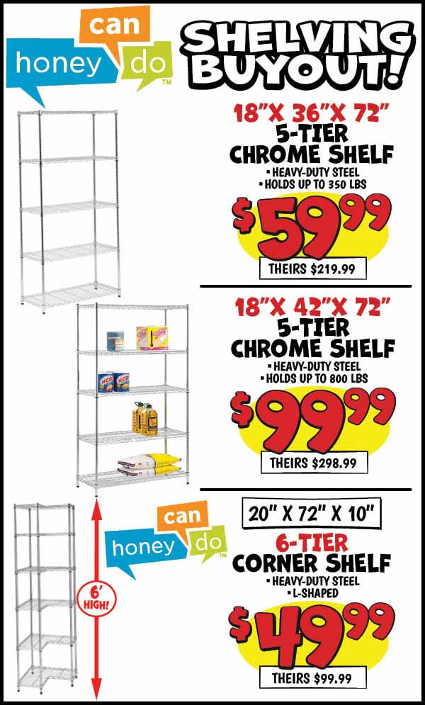 5-Tier Chrome Shelf: Our Price: $59.99, theirs: $219.99