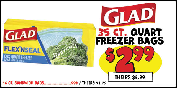 35 Ct. Quart Freezer Bags: Our Price: $2.99, theirs: $3.99
