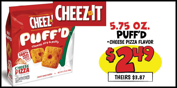 5.75 oz. Cheeze-It Puff'd : Our Price: $2.49, theirs: $3.87