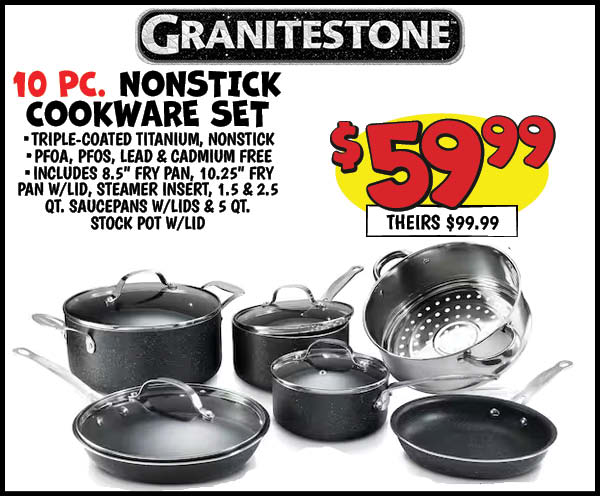 Granitestone 10pc Nonstick Cookware Set: Our Price: $59.99, theirs: $99.99