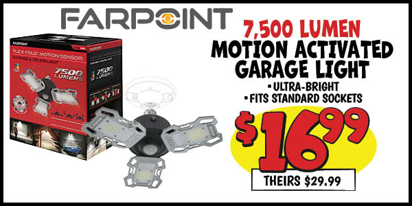 7,500 lumen Farpoint Motion Activated Garage Light: Our Price: $16.99, theirs: $29.99