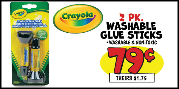 2 pk. Crayola Washable Glue Sticks: Our Price: $0.79, theirs: $1.75