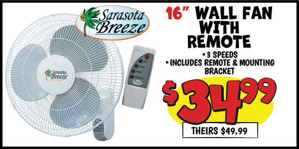 16 Wall Fan with Remote: Our Price: $34.99, theirs: $49.99