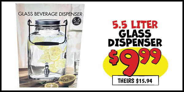 GLASS DISPENSER: Our Price: $9.99, theirs: $15.94