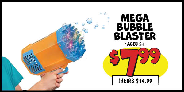 Mega Bubble Blaster: Our Price: $7.99, theirs: $14.99