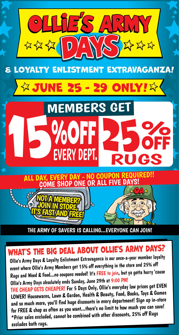 Ollie's Army Days! 15 percent off Everything in Our Store!