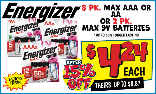 Energizer Max AA Battery, 8pk: Our Price: $4.24 After Discount, theirs: $8.87