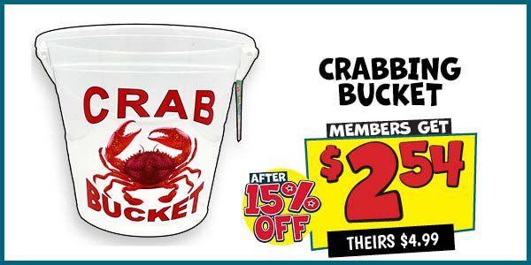 Crabbing Bucket: Our Price: $2.54 After Discount, theirs: $4.99