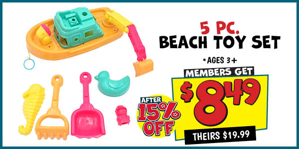 5 PC. Beach Toy Set: Our Price: $8.49 After Discount, theirs: $19.99