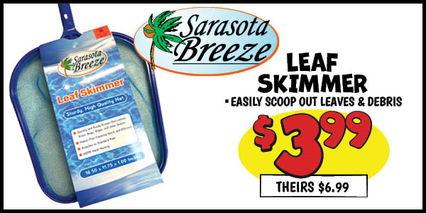 Leaf Skimmer: Leaf,Skimmers,Our Price: $3.99, theirs: $6.99