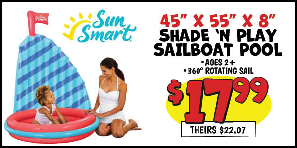 Shade 'N Play Sailboat Pool: Our Price: $17.99, theirs: $22.07
