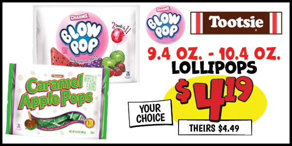 Charms Blow Pop and Tootsie Lollipops: Our Price: $4.19, theirs: $4.49
