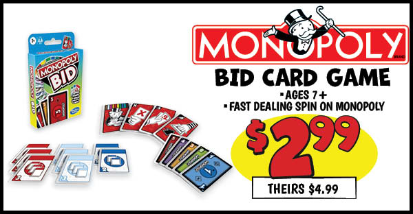 Monopoly Bid Card Game: Our Price: $2.99, theirs: $4.99