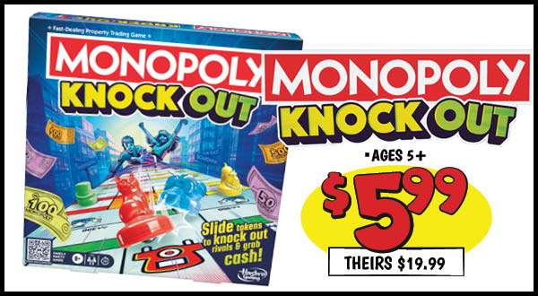 Monopoly Knockout: Our Price: $5.99, theirs: $19.99