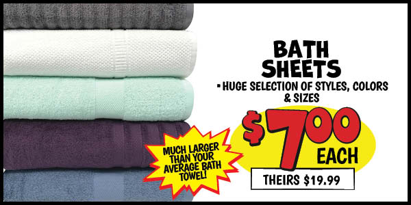 Bath Sheet Closeout!: Our Price: $7.00, theirs: $19.99