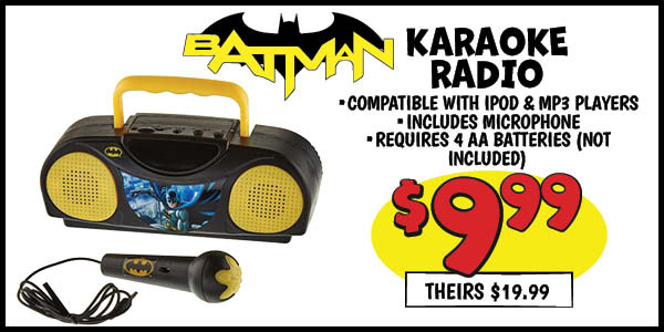 Batman Karaoke Radio: Our Price: $9.99, theirs: $19.99