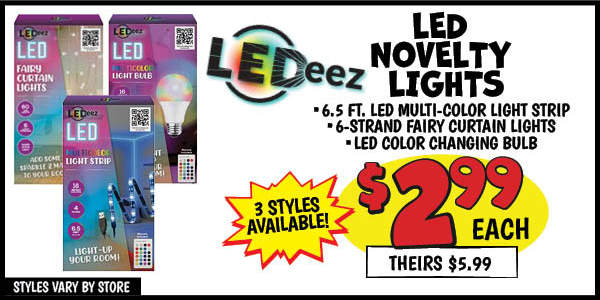 Ledeez LED Novelty Lights: Our Price: $2.99, theirs: $5.99