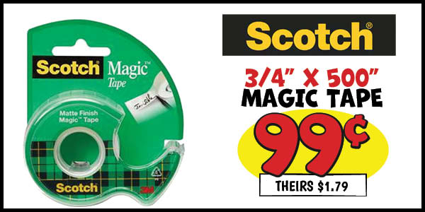 MAGIC TAPE: Our Price: $0.99, theirs: $1.79
